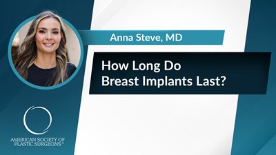 How Long Do Breast Implants Last?